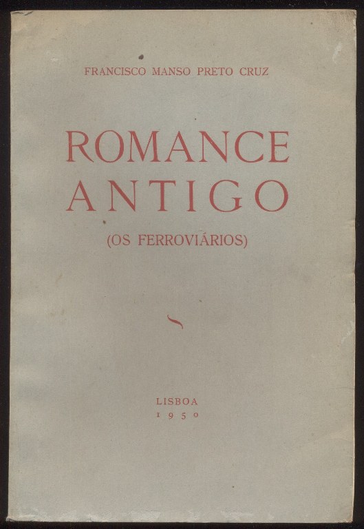 ROMANCE ANTIGO (OS FERROVIÁRIOS)